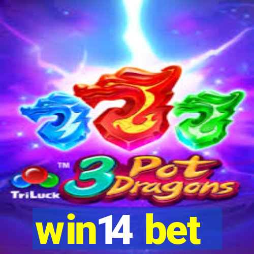 win14 bet